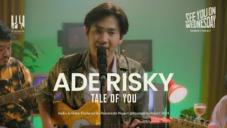 See You On Wednesday  Ade Risky  Tale of You  Live Session [upl. by Coppola]