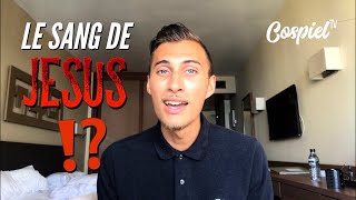 LE SANG DE JESUS  EXPLIQUE MOI [upl. by Goss]