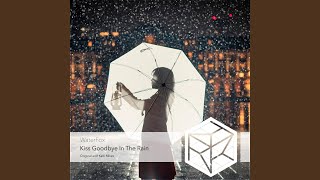 Kiss Goodbye in the Rain KaKi Extended Remix [upl. by Aneetsyrk810]