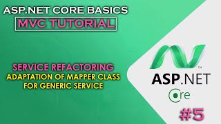 ASPNET CORE MVC  Beginner Tutorial  Service Layer Refactoring amp Mapper Adaptation 5 [upl. by Nitnerb675]