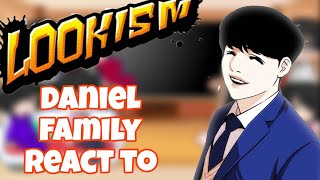 lookism daniel family react to  part 1 [upl. by Dahsraf]