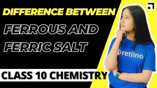 Difference between Ferrous and Ferric Salts  Class 10 chemistry Ferrous vs Ferric Salts [upl. by Llekcir]