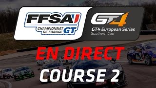 Championnat de France FFSA GT  GT4 European Series Southern Cup  Course 2 [upl. by Cressi]