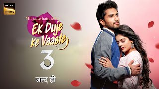 Ek Duje Ke Vaaste 3  New Promo  Release Date  Kab Aayega  Launch Date  Telly Lite [upl. by Farhi679]