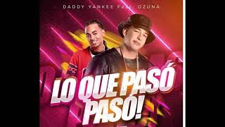 Daddy Yankee ✘ Ozuna  Lo que Pasó Pasó 2019 Oficial Remix [upl. by Stanwood]