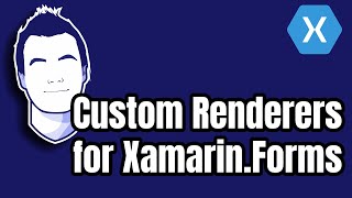 Creating a Custom Renderer for Xamarin Forms [upl. by Burg]