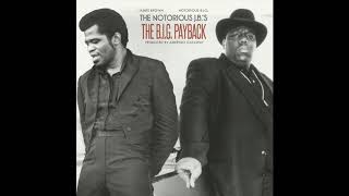 Notorious BIG amp James Brown  Notorious JBs The BIG Payback Full Album  Amerigo Gazaway [upl. by Steck135]