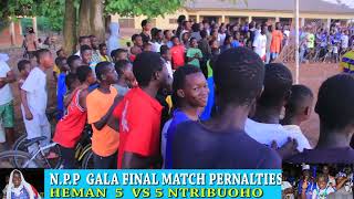 Npp Gala final match penalties Heman vs Ntribuoho  53 [upl. by Ssur]