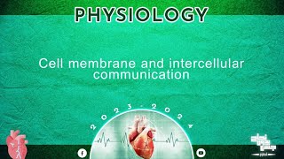 L2  Cell membrane and intercellular communication physiology [upl. by Sigler]