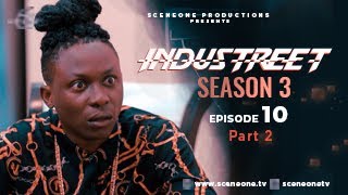 INDUSTREET S3EP10  FEUD Part 2  Funke Akindele Martinsfeelz Sonorous Mo Eazy [upl. by Emarej723]