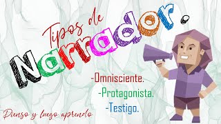 Tipos de narradores quotOmnisciente Protagonista y testigoquot  Pienso y luego aprendo [upl. by Rumit]