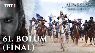 Alparslan Büyük Selçuklu 61 Bölüm Final [upl. by Otsedom]