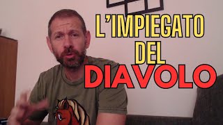 LImpiegato del DIAVOLO il lavoro del futuro [upl. by Marshall808]