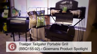 Traeger Tailgater Portable Grill BBQ15502  Goemans Product Spotlight [upl. by Agbogla644]