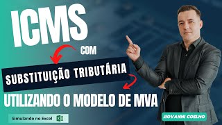 SUBSTITUIÇÃO TRIBUTÁRIA COMO FUNCIONA NA PRÁTICA │ Explicando os cálculos com simulador em Excel [upl. by Meek616]