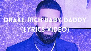 DrakeRich Baby Daddy Lyrics Video [upl. by Ario]