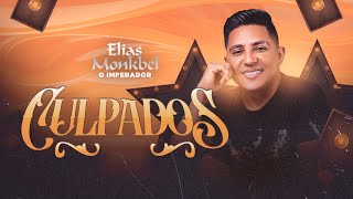 Culpados  Álbum novo do Elias Monkbel [upl. by Circosta]