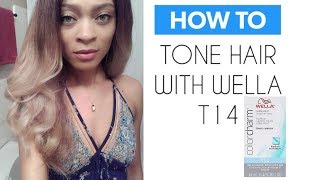 HOW TO TONE HAIR WITH WELLA T14 [upl. by Mick]