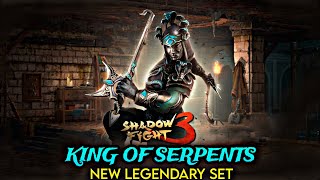 KING OF SERPENTS NEW LEGENDARY SET  Shadow Fight 3 [upl. by Eittocs]