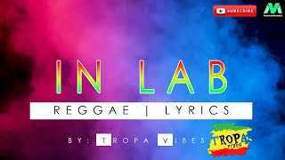 IN LAB  REGGAE  LYRICS [upl. by Ailimat203]