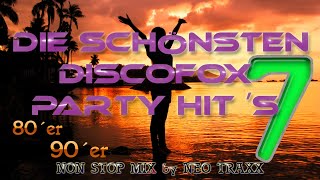 Discofox und Schlager Party HITMIX Vol 7  mixed by NEO TRAXX [upl. by Leonsis]