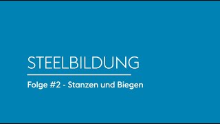 Steelbildung 2  Stanzen und biegen [upl. by Ayr844]