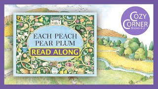 Each Peach Pear Plum  Read Aloud Childrens Book [upl. by Ilarrold411]