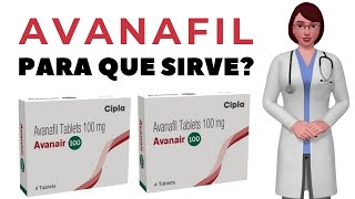 AVANAFIL para que sirve cuando y como tomar avanafil 100 mg 200 mg tablets [upl. by Ardnuhsed]