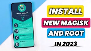 Install Magisk Root Latest Version In Any Android  How To Install Magisk manager in 2023 [upl. by Ettelra31]