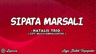 Sipata Marsali  Natalis Trio  Lirik Lagu Batak Terpopuler [upl. by Anura]