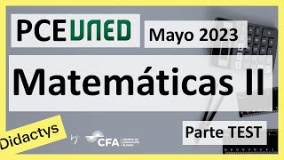 🚀MATEMÁTICAS II MAYO 2023 ▶️ PCE Selectividad UNED✔️TEST [upl. by Adnir955]