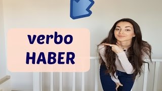 The Spanish verb HABER  Usos del verbo HABER [upl. by Derna]