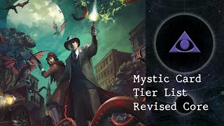 ArkhamTH EP04 Mystic Card Tier List — Revised Core Set  Arkham Horror  The Card Game [upl. by Aicena]