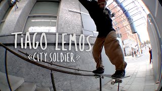 Tiago Lemos quotCity Soldierquot Primitive Part [upl. by Erida]