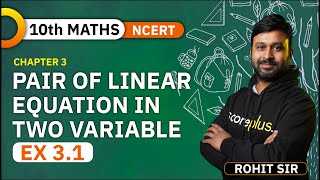 Class 10 Maths NCERT Ex 31 Introduction Chapter 3 Pair of Linear Equations in Two Variables [upl. by Anairda]