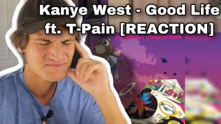 Kanye West  Good Life ft TPain REACTION [upl. by Eel]