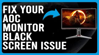 How To Fix Your AOC Monitor Black Screen Issue What To Do If AOC Monitor Have Black Screen Issue [upl. by Riccardo]