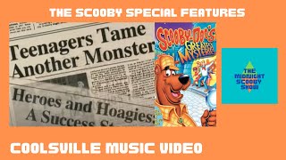 You’re in Coolsville  The Scooby Special Features [upl. by Amalie99]