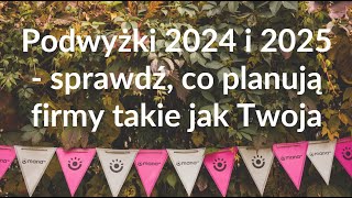 Podwyżki w 2024 i 2025  sprawdź co planują Firmy takie jak Twoja  webinar manaHR 21112024 [upl. by Nnylhsa]