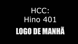 HINO 401 HCC  LOGO DE MANHÃ [upl. by Bilicki913]