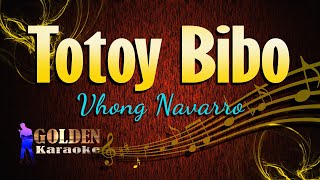 Totoy Bibo  Vhong Navarro  KARAOKE VERSION [upl. by Milewski]