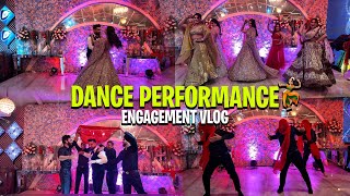 DANCE PERFORMANCE💃🏻  ENGAGEMENT VLOG PART 3  RAJATSWATIVLOGS [upl. by Sandon]