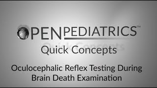 Oculocephalic Reflex Testing During Brain Death Examination by D Urion R Tasker  OPENPediatrics [upl. by Menashem]