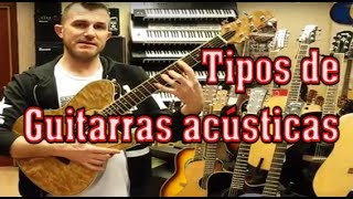 Tutorial Tipos de guitarras acústicas [upl. by Link]