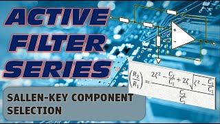 Sallen Key Component Selection [upl. by Krystle]