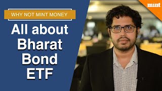 Why Not Mint Money  All about Bharat Bond ETF [upl. by Llehcear]