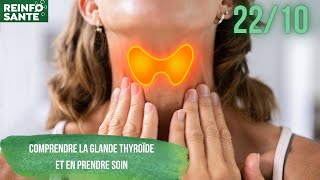 Comprendre la glande Thyroïde et en prendre soin [upl. by Venterea]