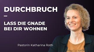 Lass die Gnade bei dir wohnen  Katharina Roth  Live Gottesdienst 290924 [upl. by Nedry]