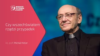 ks prof Michał Heller  „Czy wszechświatem rządzi przypadek” [upl. by Alyakcim964]