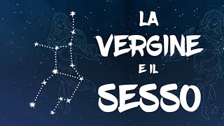 Vergine e il Sesso  Tutto Quello Che Devi Sapere [upl. by Obeng722]